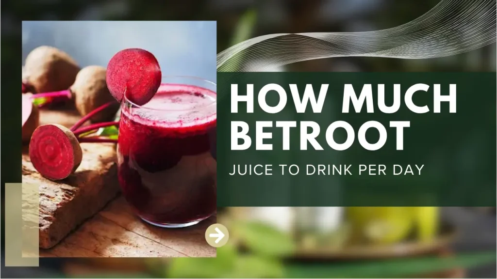how-much-beetroot-juice-to-drink-per-day-nasami