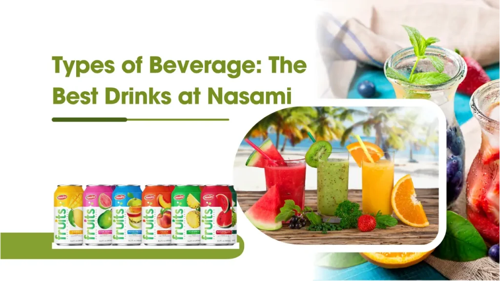 types of beverage nasami