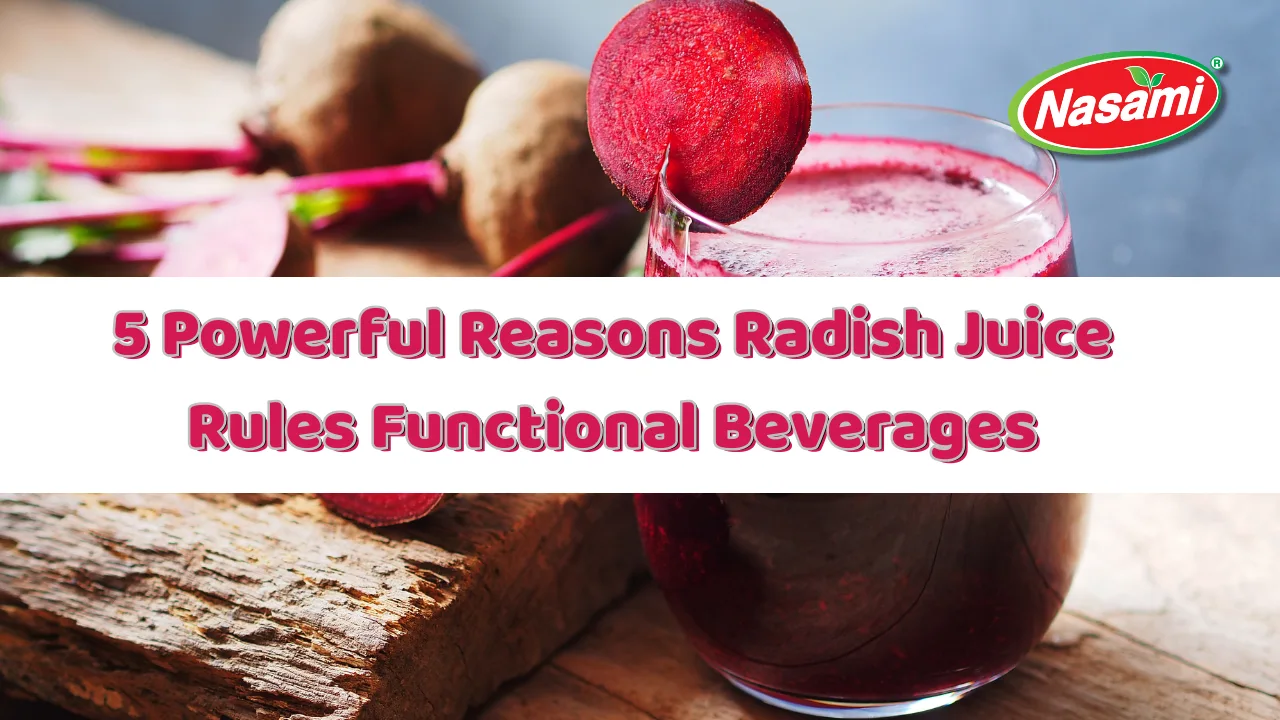 5 Powerful Reasons Radish Juice Rules Functional Beverages