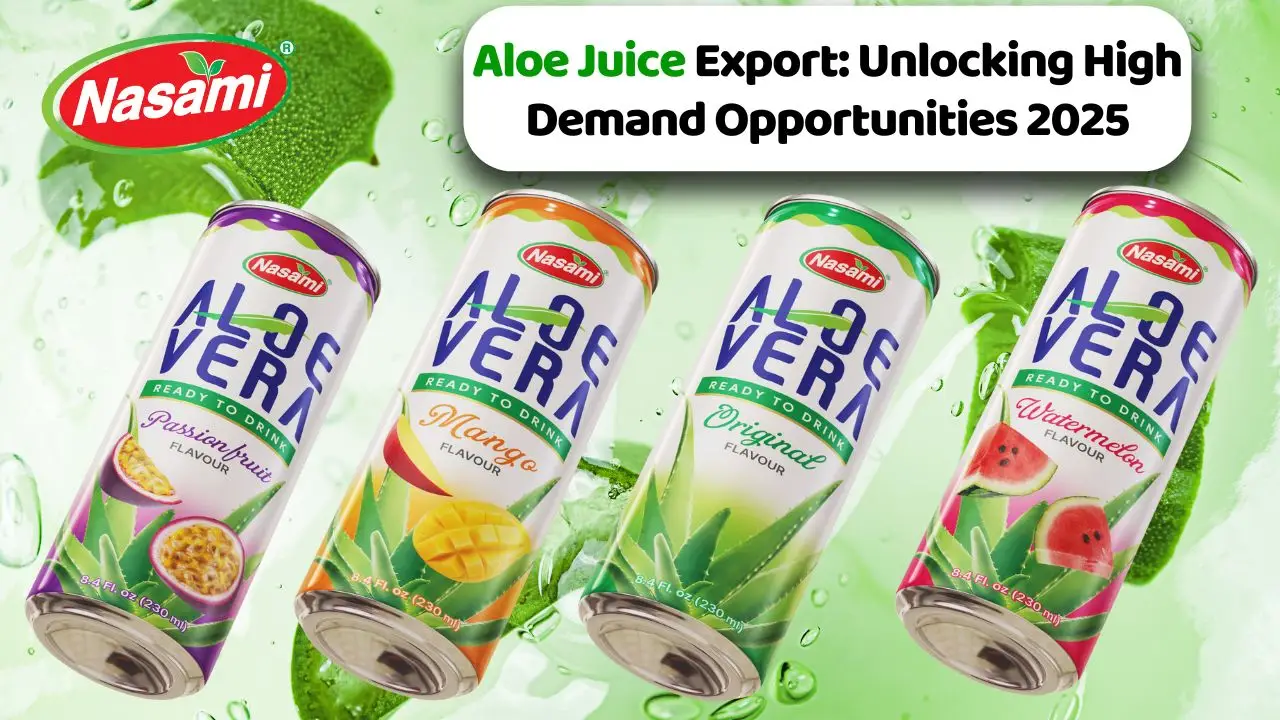 Aloe Juice Export: Unlocking High Demand Opportunities 2025