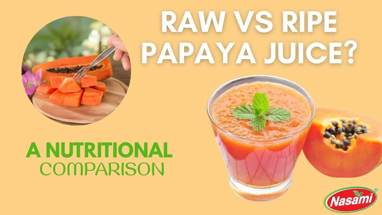 11 Surprising Benefits of Raw Papaya Juice You Should Know 3 Raw vs Ripe Papaya Juice – A Nutritional Comparison