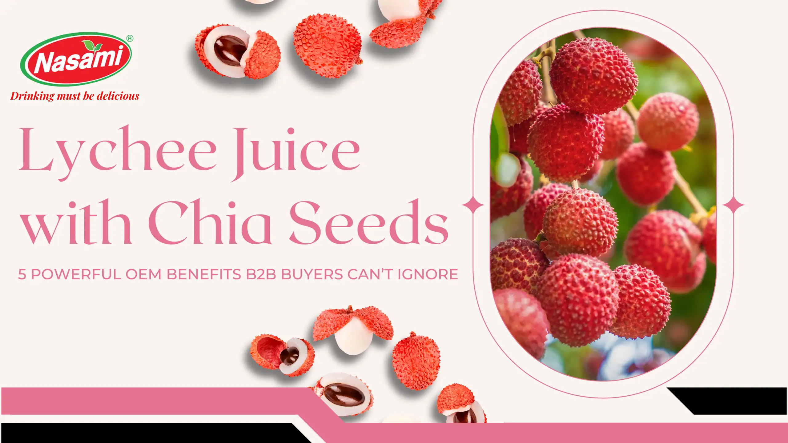 Lychee Juice with Chia Seeds – 5 Powerful OEM Benefits B2B Buyers Can’t Ignore