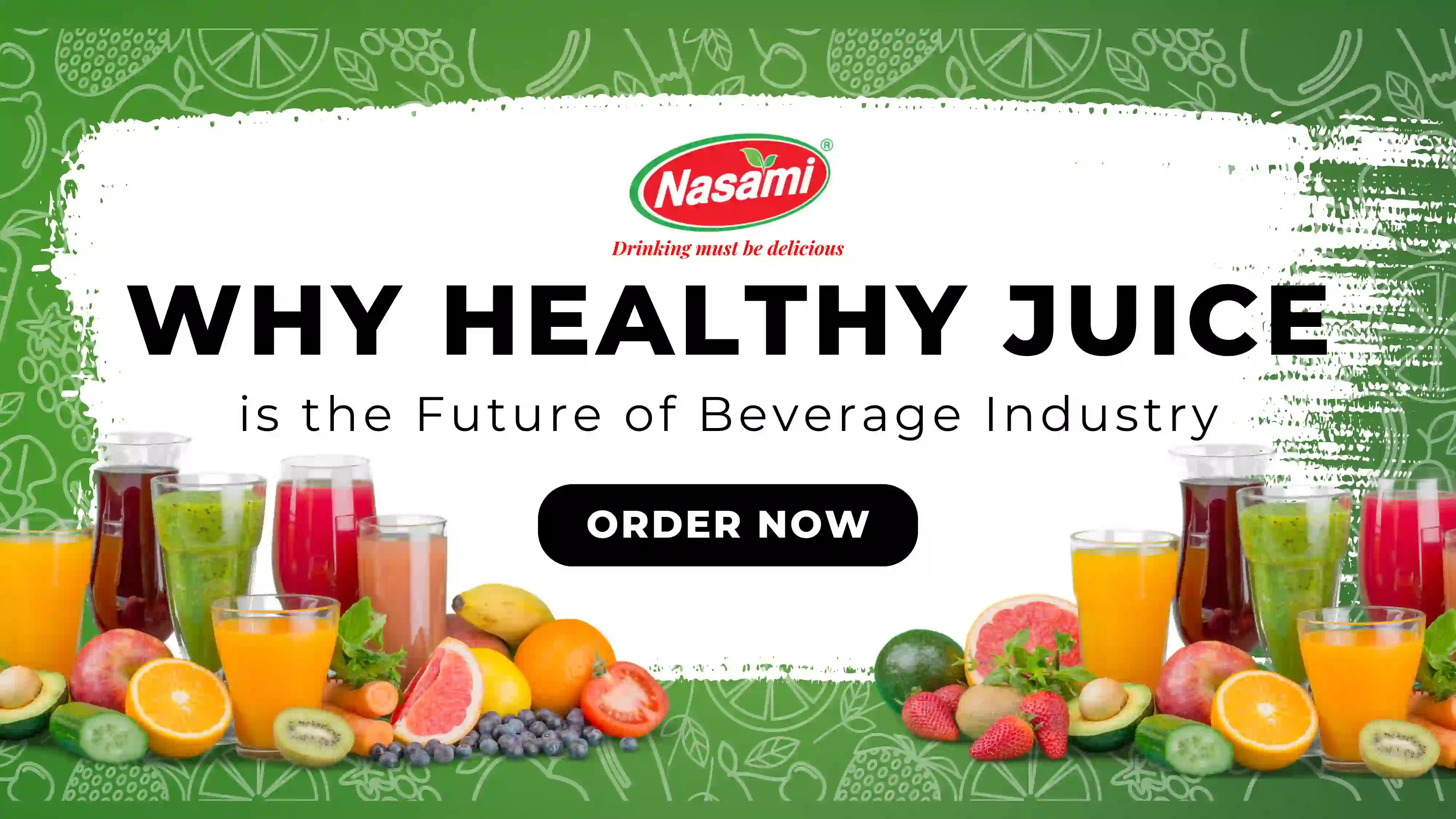 Healthy Juice OEM – 6 Reasons B2B Clients Choose Us 1 Why Healthy Juice is the Future of Beverage Industry