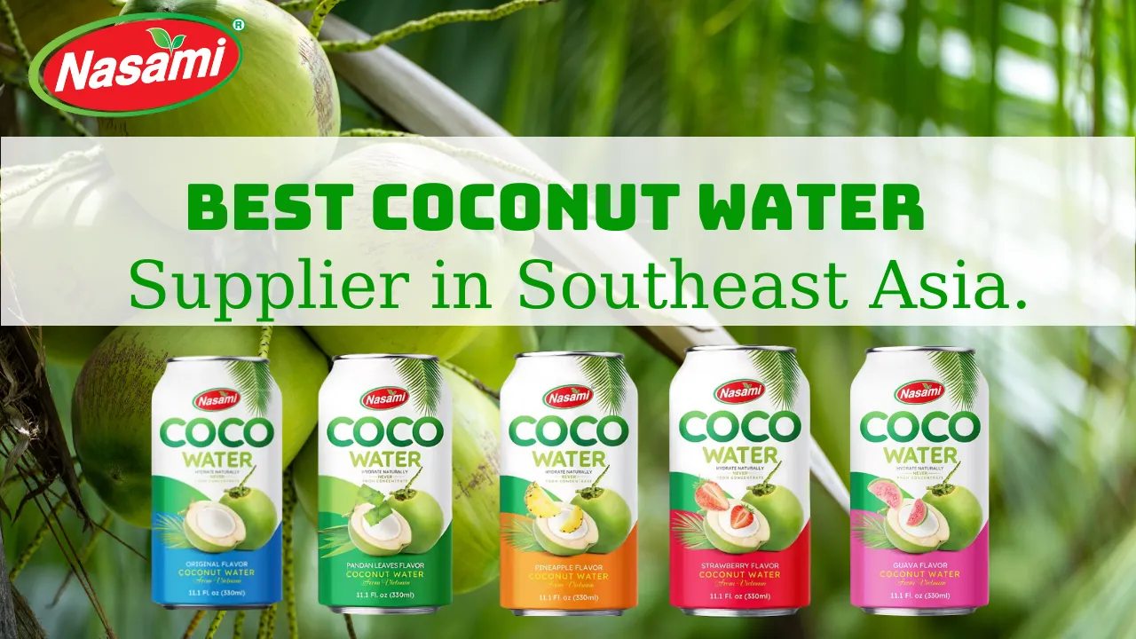 Best Coconut Water Supplier in Southeast Asia.