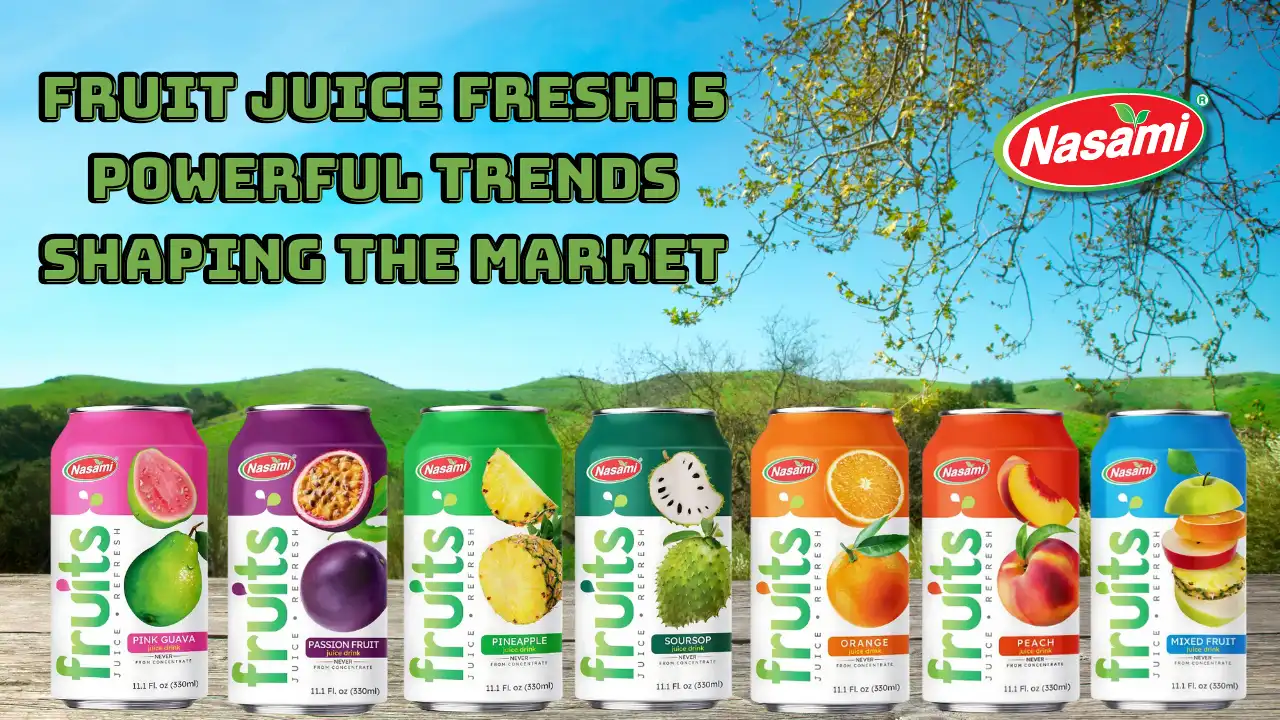 Fruit Juice Fresh 5 Powerful Trends Shaping the Market