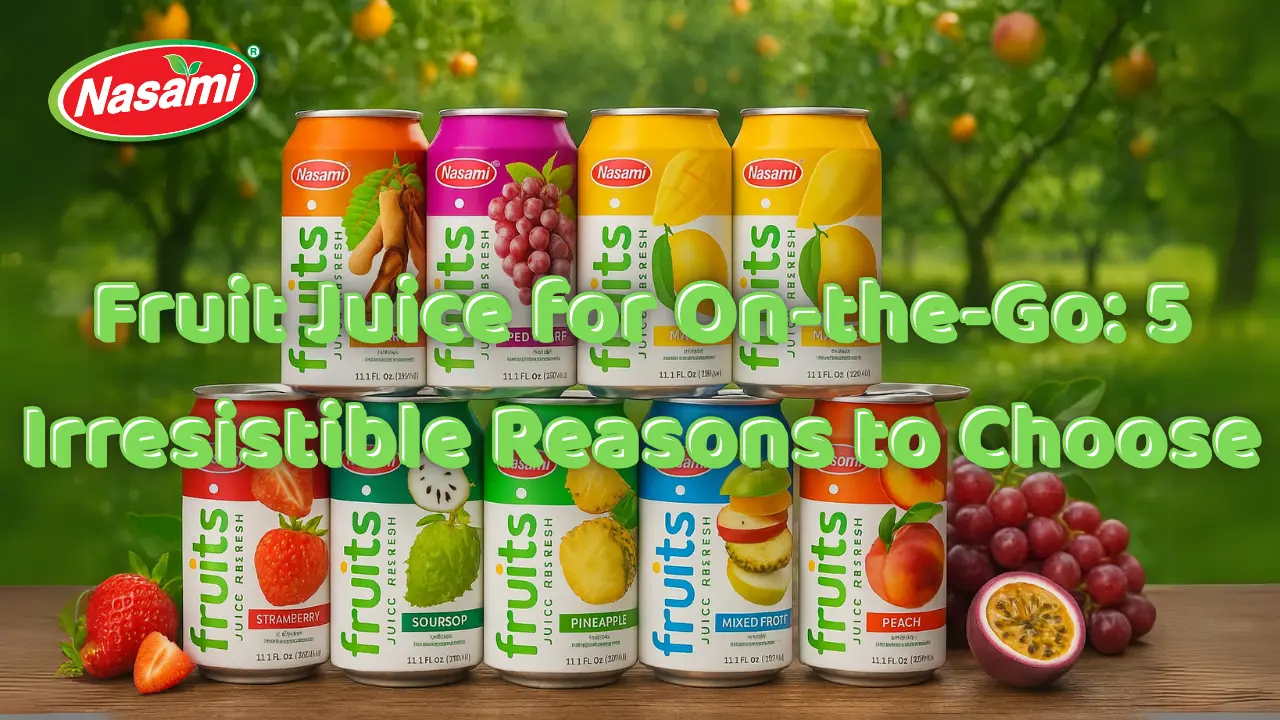 Fruit Juice for On-the-Go 5 Irresistible Reasons to Choose