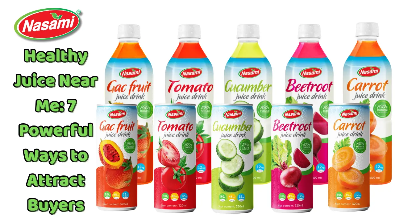 Healthy Juice Near Me 7 Powerful Ways to Attract Buyers