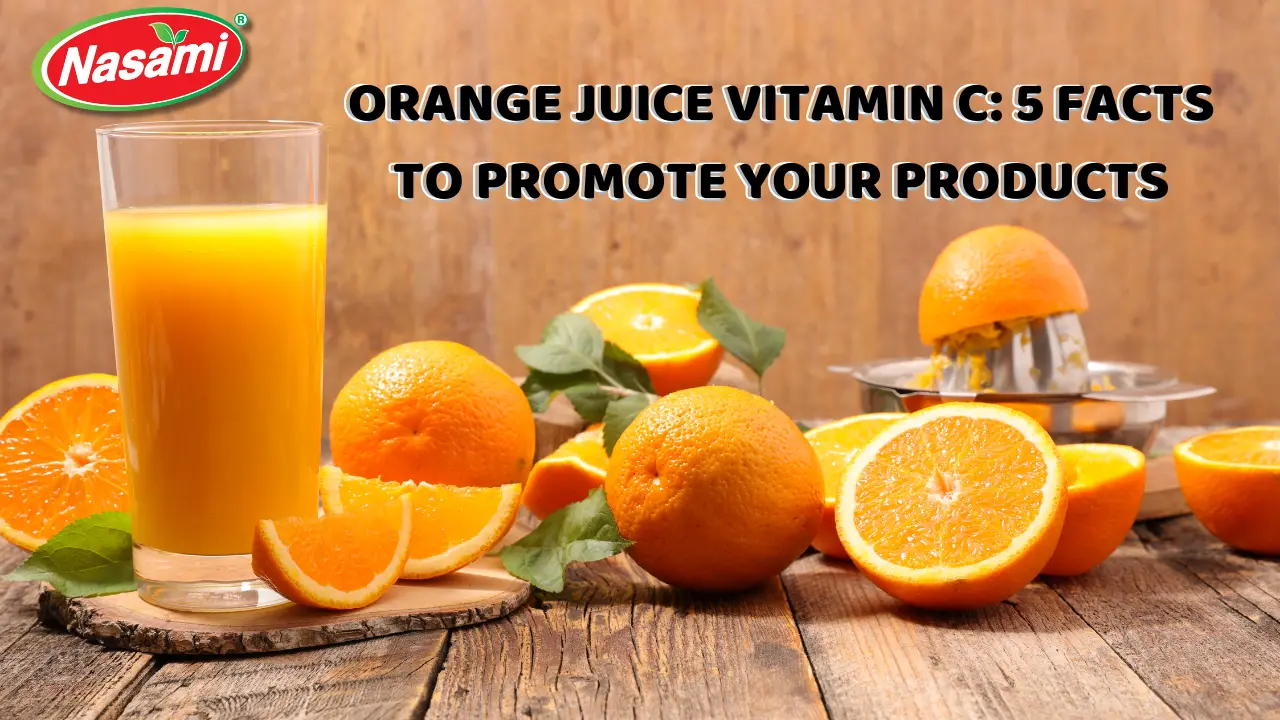 Orange Juice Vitamin C 5 Facts to Promote Your Products