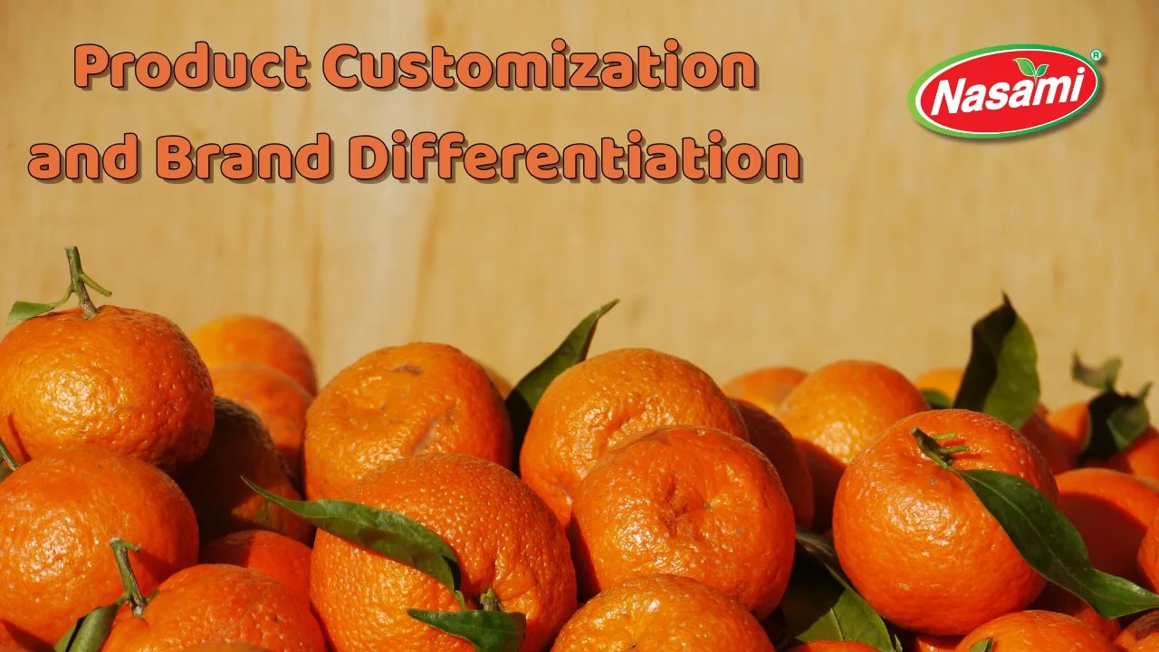 Mandarin Juice: 6 Top OEM Benefits B2B Buyers Love 2 Product Customization and Brand Differentiation
