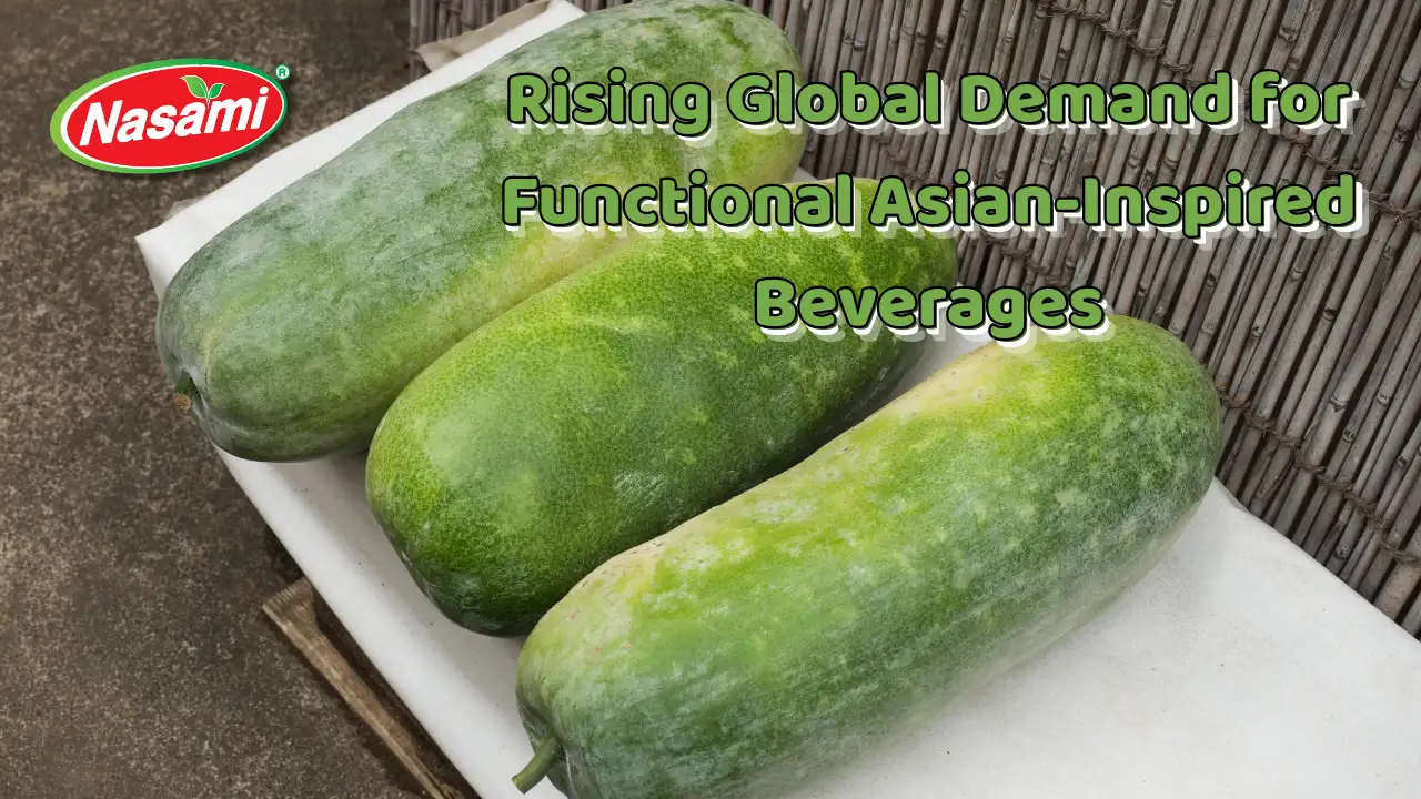 Winter Melon Juice: 5 Powerful OEM Reasons B2B Buyers Choo 2 Rising Global Demand for Functional Asian-Inspired Beverages