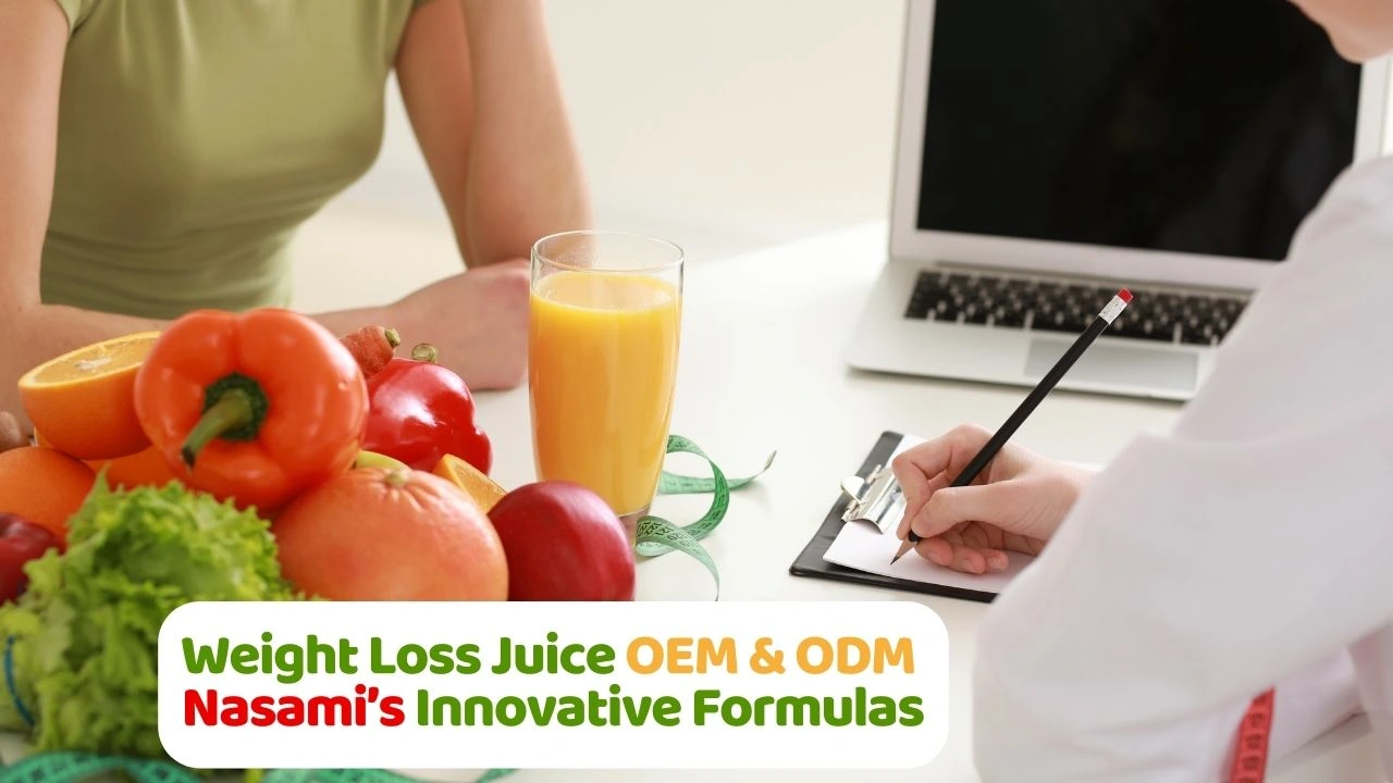 Weight Loss Juice OEM & ODM – Nasami’s Innovative Formulas 1 Weight Loss Juice OEM & ODM.
