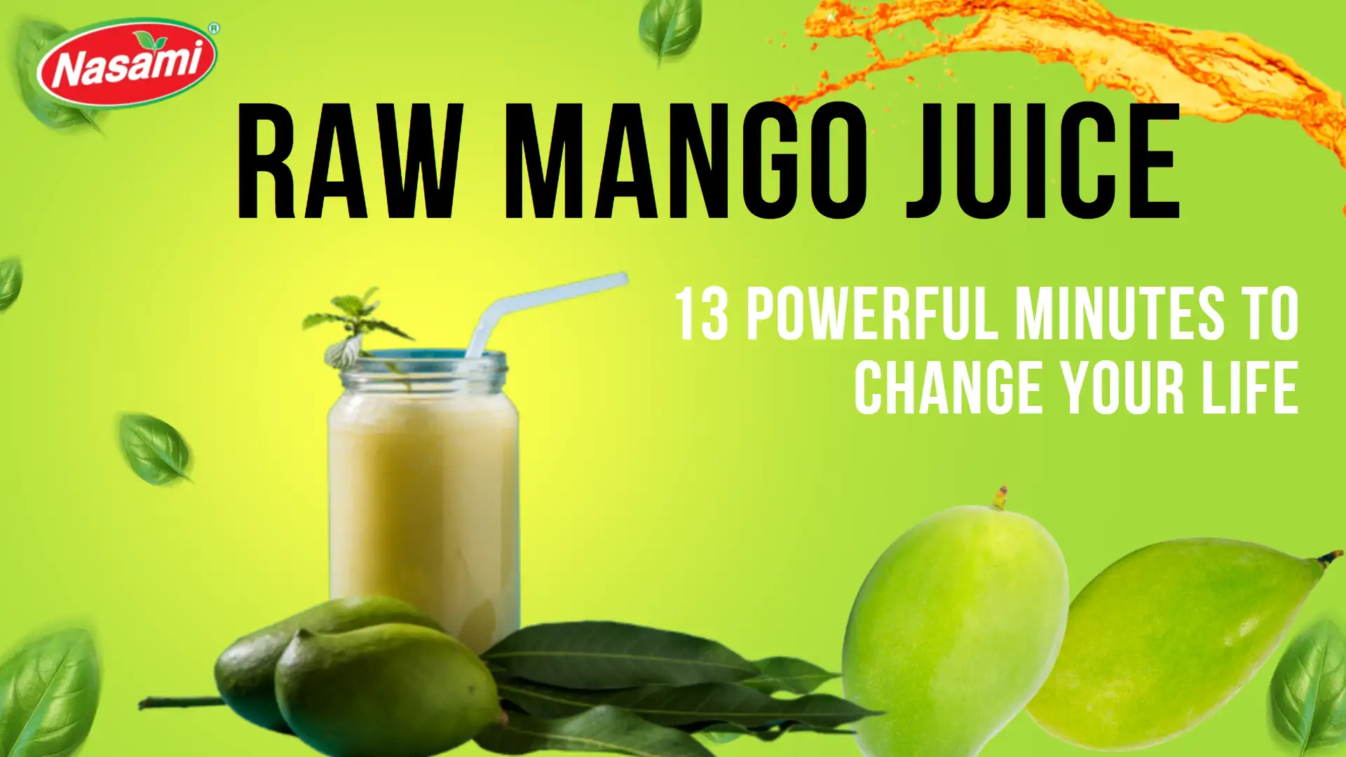Raw Mango Juice: 13 Powerful Minutes to Change Your Life 1 Raw Mango Juice: 13 Powerful Minutes to Change Your Life